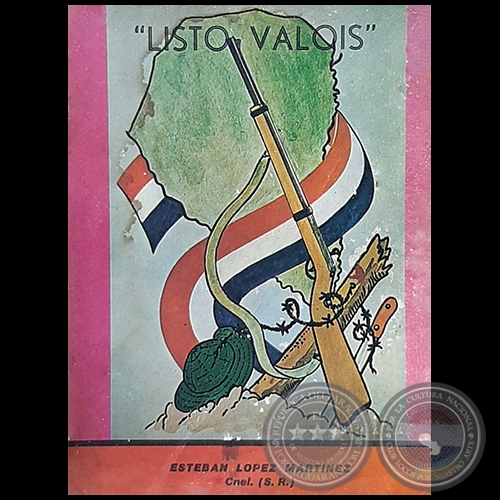 LISTO VALOIS - Autor: Cnel. (S.R.) ESTEBAN LÓPEZ MARTÍNEZ - Año 1984